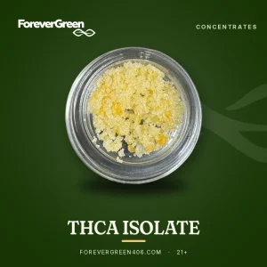 THCA isolate at ForeverGreen
